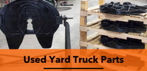 Used Yard Truck Parts